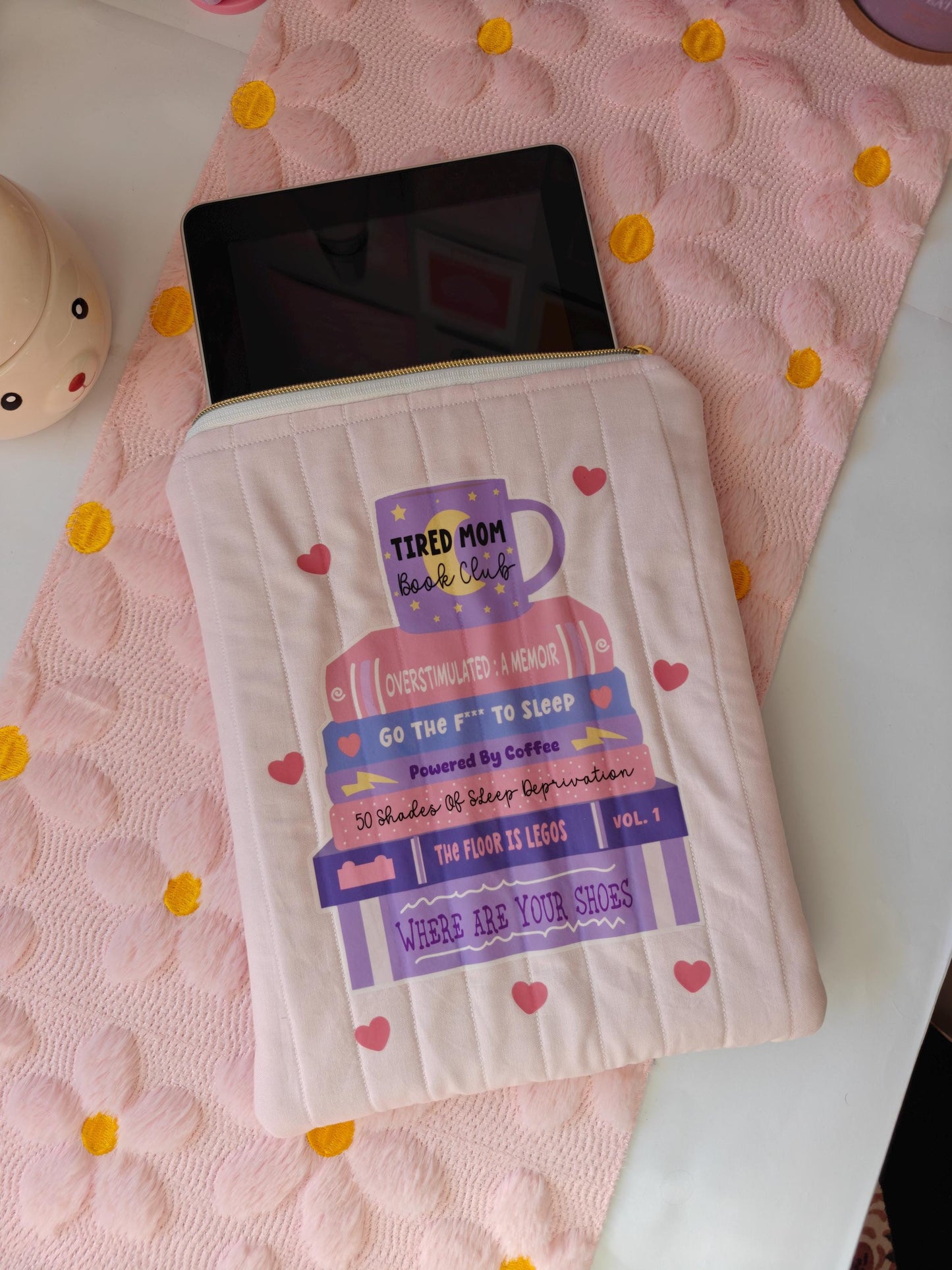 Tired Mom Book Club Quilted Book Sleeve With Zipper  | 11 inch iPad Sleeve